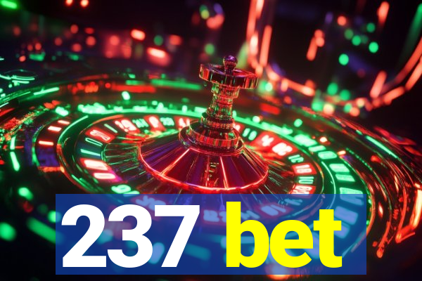 237 bet